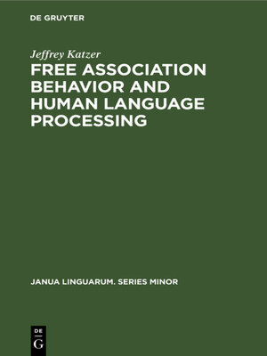 cover image of Free Association Behavior and Human Language Processing